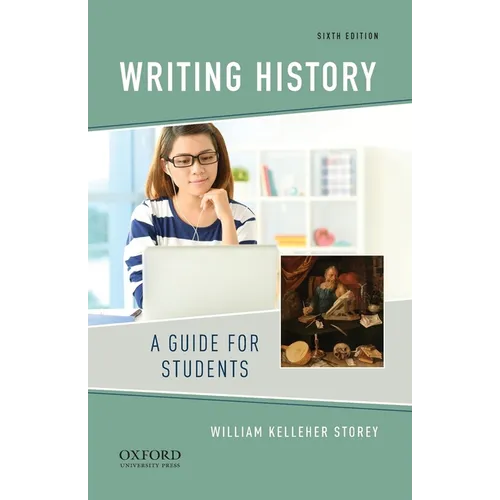 Writing History: A Guide for Students