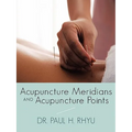 Acupuncture Meridians and Acupuncture Points