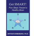 Get SMART!: Five Steps Toward a Healthy Brain