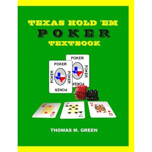 Texas Hold 'Em Poker Textbook
