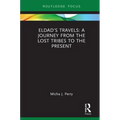 Eldad's Travels: A Journey from the Lost Tribes to the Present