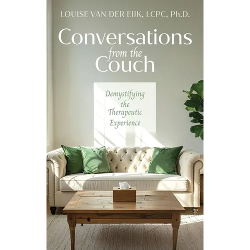 Conversations from the Couch: Demystifying the Therapeutic Experience
