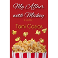 My Affair with Mickey