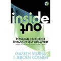 Inside Out - Personal Excellence Through Self Discovey - 9 Steps to Radically Change Your Life Using Nlp, Personal Development, Philosophy and Action