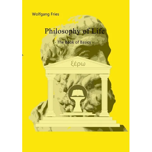 Philosophy of Life - The Book of Basics
