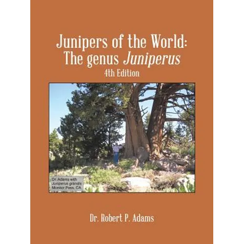 Junipers of the World: The Genus Juniperus, 4th Edition