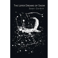 The Leper Dreams of Snow