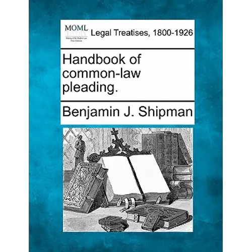Handbook of common-law pleading.