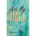 Not My Will