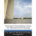 Permanent Foundations Guide for Manufactured Housing