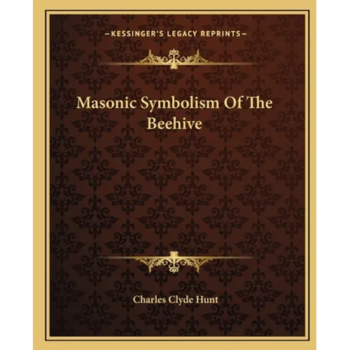 Masonic Symbolism Of The Beehive