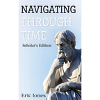 Navigating Through Time- Scholar's Edition