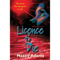 Licence to Die