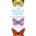 The Daily Pain: My Journey with Anxiety and Depression through Faith