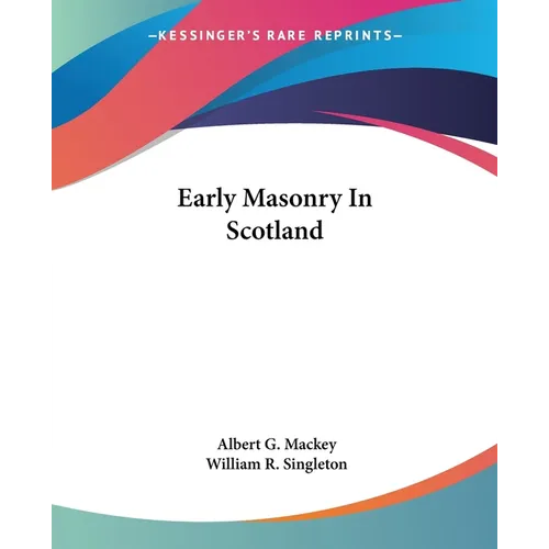 Early Masonry In Scotland