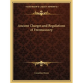 Ancient Charges and Regulations of Freemasonry