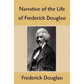 Narrative of the Life of Frederick Douglass: An American Slave, Written by Himself