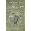A Harper's Journey: Book One - On Horse and Harp