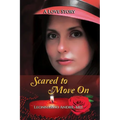 Scared to Move On