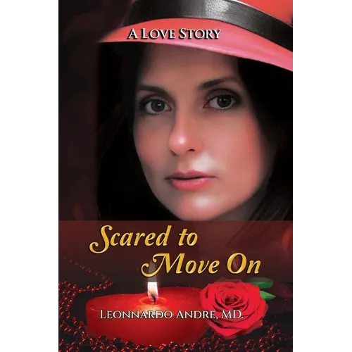 Scared to Move On