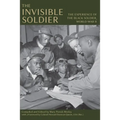 The Invisible Soldier: The Experience of the Black Soldier, World War II