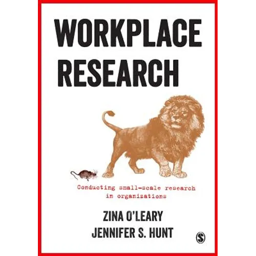 Workplace Research: Conducting Small-Scale Research in Organizations