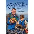 Grant's Getaways: Oregon Adventures with the Kids