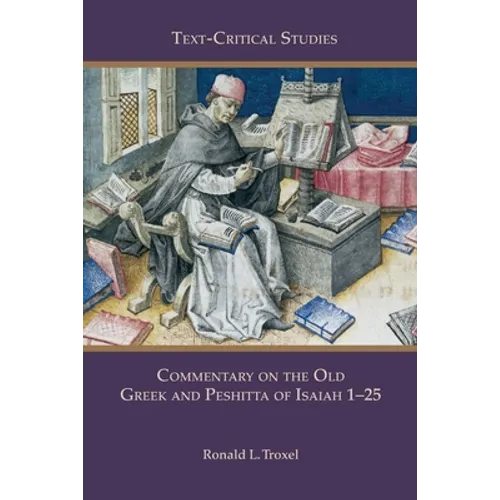 Commentary on the Old Greek and Peshitta of Isaiah 1-25