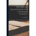 The Way of Salvation in the Lutheran Church
