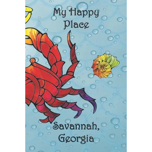 My Happy Place: Savannah, Georgia
