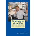 Smiling In the Cube: 5 Lessons To Help You Survive and Thrive in Cube Land and In Life