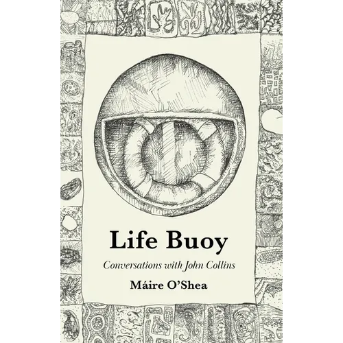 Life Buoy - Conversations with John Collins
