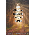 The Hidden Rays of Gospel Light