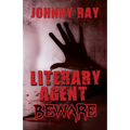 Literary Agent -- Beware