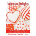Valentine Delights Cookbook