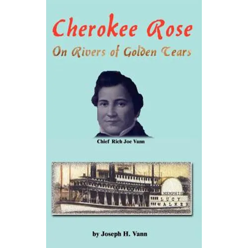 Cherokee Rose: On Rivers of Golden Tears