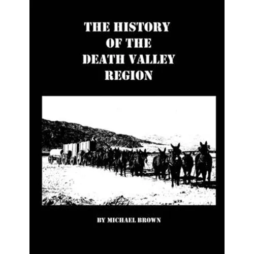 The History of the Death Valley Region