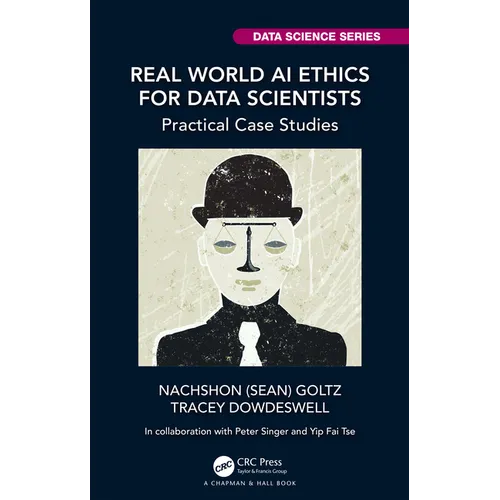 Real World AI Ethics for Data Scientists: Practical Case Studies