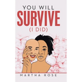 You Will Survive (I Did)
