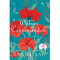 "THOSE WOMEN OF THE COROMANDEL A Novel"