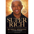 Super Rich: A Guide to Having It All
