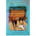 Murder Comes Unraveled: A Flock and Fiber Mystery
