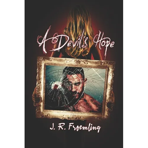 A Devil's Hope: Book Two of Hope-Marie