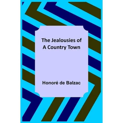 The Jealousies of a Country Town