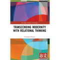 Transcending Modernity with Relational Thinking