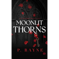 Moonlit Thorns (Hardcover)