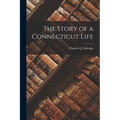 The Story of a Connecticut Life