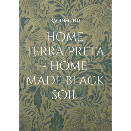 Home Terra Preta - home made black soil