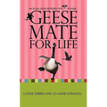 Geese Mate for Life: An Email Diary between Two Real Women
