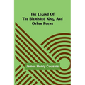 The legend of the blemished king, and other poems